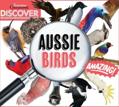 Kids Australian Geographic Animals & Nature|Age 8+-Discover: Aussie Birds
