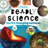 Kids Australian Geographic Science|Age 8+-Deadly Science - Earth's Changing Surfaces - Book 4