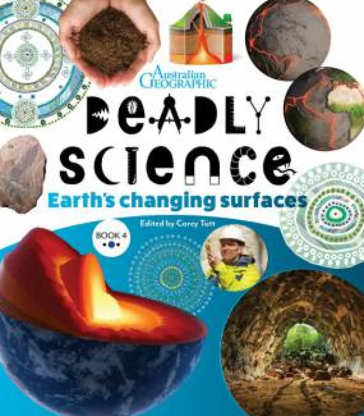 Kids Australian Geographic Science|Age 8+-Deadly Science - Earth's Changing Surfaces - Book 4