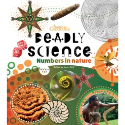 Kids Australian Geographic Science|Age 8+-Deadly Science - Numbers In Nature - Book 9