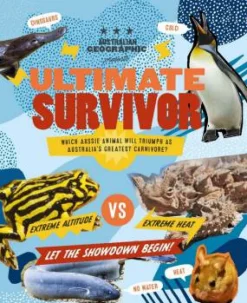 Kids Australian Geographic Animals & Nature|Age 8+-Ultimate Survivor